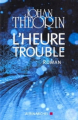 Couverture L'heure trouble Editions Albin Michel 2009