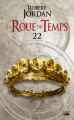 Couverture La Roue du Temps (nouvelle édition), tome 22 : Le Poignard des rêves, deuxième partie Editions Bragelonne 2022
