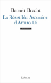 Couverture La Résistible Ascension d'Arturo Ui Editions L'Arche (Scène ouverte) 2012