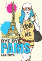 Couverture Bye bye Paris Editions Autoédité 2022