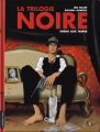 Couverture La trilogie noire (BD), tome 3 : Sueur aux tripes Editions Casterman 2007