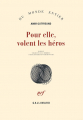 Couverture Pour elle, volent les héros Editions Gallimard  (Du monde entier) 2015