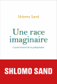 Couverture Une race imaginaire : Courte histoire de la judéophobie Editions Seuil (Documents) 2020