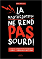 Couverture La masturbation ne rend pas sourd ! Editions Kennes 2020