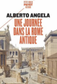 Couverture Une journée dans la Rome antique Editions Payot (Petite bibliothèque - Histoire) 2022