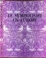 Couverture Le symbolisme en Europe  Editions Beaux Arts 1976