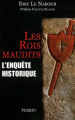 Couverture Les rois maudits : L'enquête historique Editions Librairie académique Perrin et Cie 2005