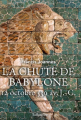 Couverture La chute de Babylone : 12 octobre 539 avant J.-C Editions Tallandier 2022