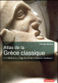 Couverture Atlas de la Grèce classique  Editions Autrement (Atlas) 2017
