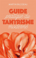 Couverture Guide pratique du tantrisme moderne Editions J'ai Lu (Bien-être) 2022