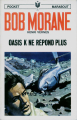 Couverture Bob Morane, tome 009 : Oasis K ne répond plus Editions Marabout (Poche) 1955