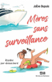 Couverture Mères sans surveillance, tome 1 : Roseline par-dessus bord Editions de Mortagne 2022