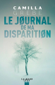 Couverture Le journal de ma disparition Editions Calmann-Lévy (Noir) 2018