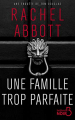 Couverture Une famille trop parfaite Editions Belfond (Noir) 2016