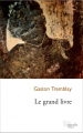 Couverture Le grand livre Editions Prise de parole 2012