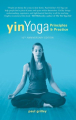 Couverture Yin yoga : Principles ans practice Editions Paperview 2012