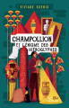 Couverture Champollion et l'énigme des hiéroglyphes Editions Scrineo (Destinées) 2022