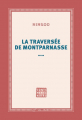 Couverture La traversée de Montparnasse Editions Gallimard  (Continents noirs) 2020