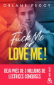 Couverture Fuck Me or Love Me ! Editions Harlequin (&H - New adult) 2022