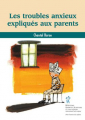 Couverture Les troubles anxieux expliqués aux parents Editions du CHU Sainte-Justine 2001