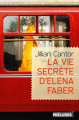 Couverture La vie secrète d'Elena Faber Editions Préludes 2018
