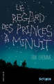 Couverture Le Regard des princes à minuit Editions Gallimard  (Scripto) 2014