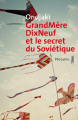 Couverture GrandMèreDixNeuf et le secret du Soviétique Editions Métailié (Bibliothèque Portugaise) 2021