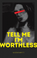 Couverture Tell me I'm worthless Editions Cipher-Naught 2021