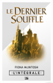 Couverture Le Dernier Souffle, intégrale Editions Bragelonne 2013