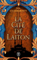 Couverture La Trilogie Daevabad, tome 1 : La Cité de Laiton Editions J'ai Lu (Imaginaire) 2022