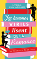 Couverture Les hommes virils lisent de la romance Editions France Loisirs (Piment) 2022