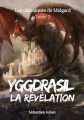 Couverture Les Chroniques de Midgard, tome 2 : Yggdrasil la Révélation Editions Autoédité 2022