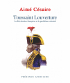 Couverture Toussaint Louverture : La Révolution française et le problème colonial Editions Présence Africaine 2000