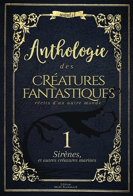 Couverture Anthologie des créatures fantastiques, tome 1 : Sirènes et autres créatures marines 