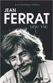 Couverture Jean Ferrat : une vie Editions Le Grand Livre du Mois 2010