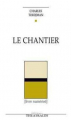 Couverture Le Chantier Editions Théâtrales 1982
