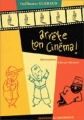 Couverture Arrête ton cinéma ! Editions du Rouergue 2003