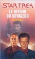 Couverture Star Trek, tome 55 : Le retour du Voyageur Editions Fleuve (Noir - Star Trek) 2000