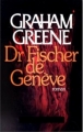 Couverture Dr Fischer de Genève Editions Robert Laffont (Pavillons) 1980