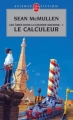Couverture Les âmes dans la grande machine, tome 1 : Le calculeur Editions Le Livre de Poche (Science-fiction) 2007