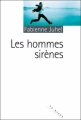 Couverture Les Hommes Sirènes Editions du Rouergue (La Brune) 2011