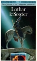 Couverture Lothar le Sorcier Editions Folio  (Un livre dont vous êtes le héros) 1991