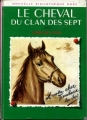 Couverture Le cheval du Clan des Sept Editions Hachette (Nouvelle bibliothèque rose) 1966