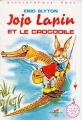 Couverture Jojo Lapin et le crocodile Editions Hachette (Bibliothèque Rose - Mini-rose) 1977