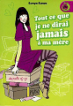 Couverture Tout ce que je ne dirais jamais à ma mère Editions France Loisirs (IgWan) 2009