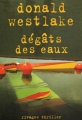 Couverture Dégâts des Eaux Editions Rivages (Thriller) 2003