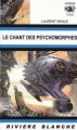 Couverture Le chant des psychomorphes Editions Black Coat Press (Rivière blanche) 2006