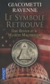 Couverture Le symbole retrouvé : Dan Brown et le mystère Maçonnique Editions Pocket 2011