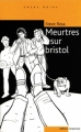 Couverture Meurtres sur bristol Editions Serpenoise (Encre Noire) 2006