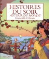 Couverture Histoires du soir autour du monde : Contes, fables & légendes Editions Gründ 2008